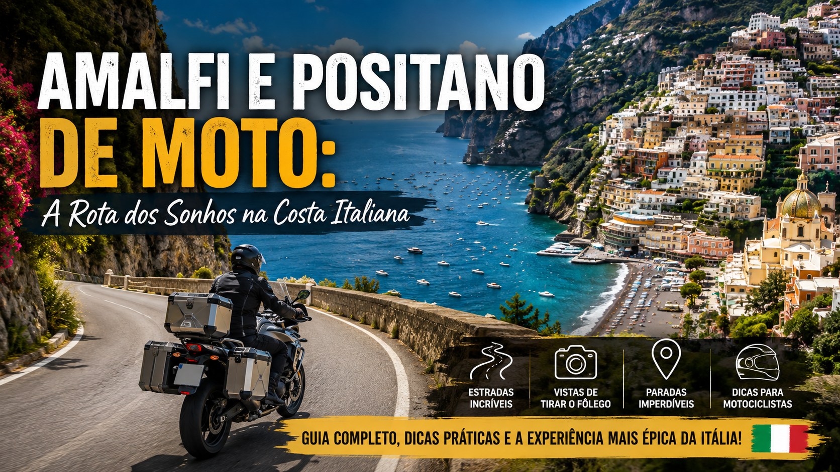 Amalfi e Positano in Moto: Il Viaggio che Ogni Motociclista Dovrebbe Fare Almeno Una Volta